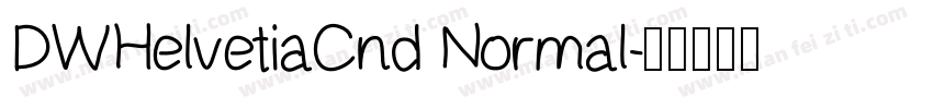 DWHelvetiaCnd Normal字体转换